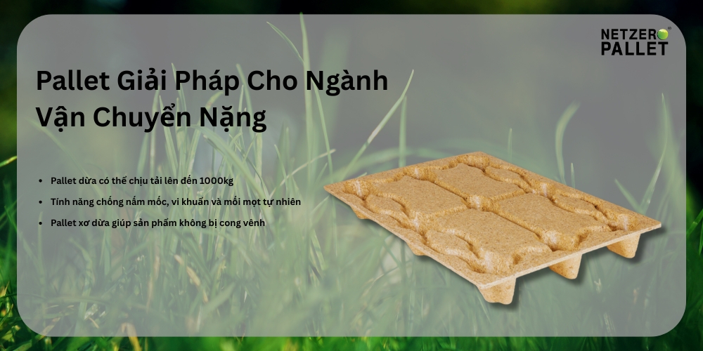 Pallet dừa cho hàng hóa nặng thân thiện, chịu tải cao 1 Pallet Dừa ứng dụng ngành vận chuyển nặng