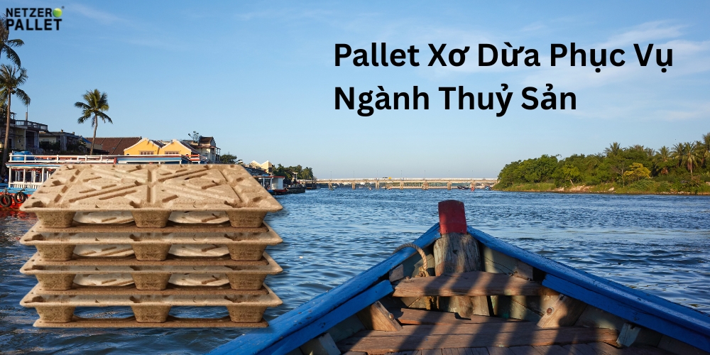 Pallet xơ dừa phục vụ cho ngành thuỷ sản