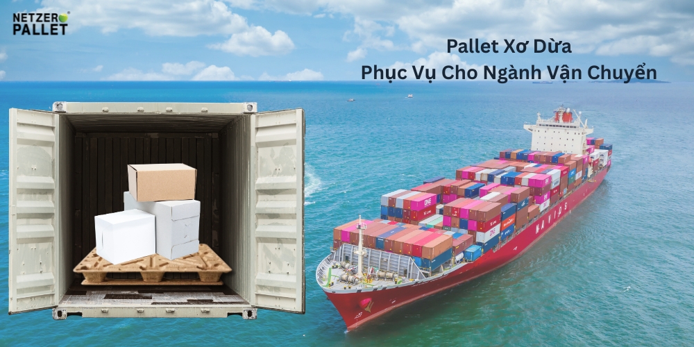 Pallet dừa – Giải pháp vận chuyển thông minh xanh 8 Pallet xơ dừa phục vụ ngành vận tải hàng hoá
