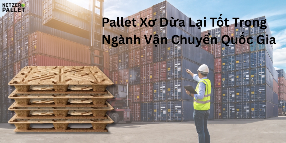 Cung Cấp Pallet Dừa Chất Lượng Cao – Giải Pháp Vận Chuyển Xanh Và Bền Vững 2 Pallet xơ dừa giải pháp cho ngành vận tải