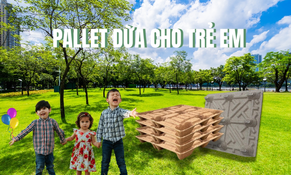 Pallet Dừa Cho Trẻ Em - Lợi Ích Và Lưu Ý Quan Trọng